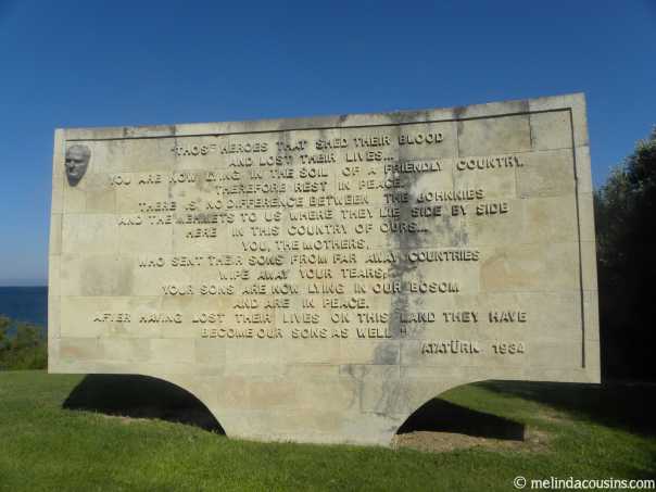 The words of Atatürk, Turkish Commander at Gallipoli and later President of Turkey